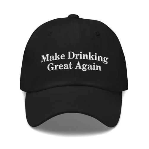 ModernMerchOutlet Make Drinking Great Again Funny Beer Wine Vodka Spirits Drinking Adjustable Hat