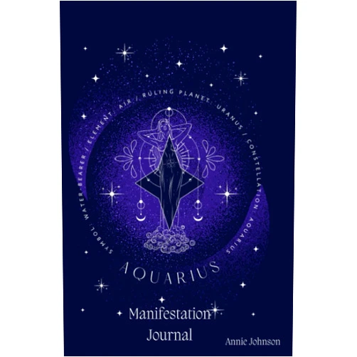 Annie Johnson Aquarius Manifestation Journal