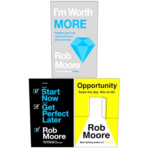 By Rob Moore (Author) Rob Moore 3 Books Collection Set (I'm Worth More, Start Now. Get Perfect Later & Opportunity: Seize The Day. Win At Life)