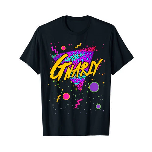 80s Theme Party 80s Funny Popular Sayings Cool Gnarly T-Shirt