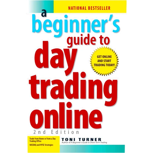 Toni Turner A Beginner's Guide to Day Trading Online (2nd edition)