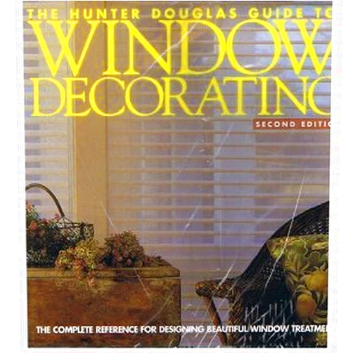 Jill and Carol Sama Sheehan Kirchner The Hunter Douglas Guide to Window Decorating: The Complete Reference Guide for Designing Beautiful Window Treatments.