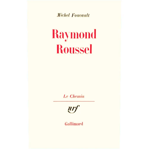 Michel Foucault Raymond Roussel