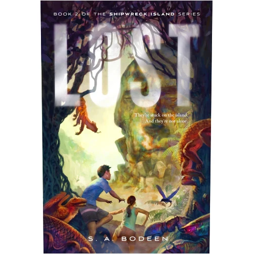 S. A. Bodeen Lost: Book 2 of the Shipwreck Island Series (Shipwreck Island, 2)