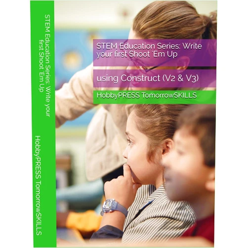 By HobbyPRESS TomorrowSKILLS (Author), Chak Tin Yu (Author) Format: Kindle Edition STEM Education Series: Write your first Shoot 'Em Up: using Construct (V2 & V3) (STEM Programming and Coding)