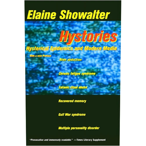 Elaine Showalter Hystories