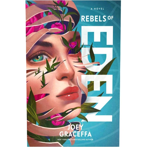 Joey Graceffa Rebels of Eden: A Novel (3) (Children of Eden)