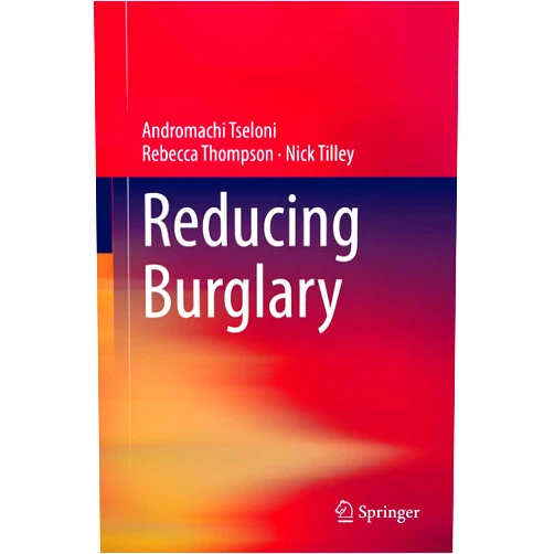 By Andromachi Tseloni (Author), Rebecca Thompson (Author), Nick Tilley (Author) & 0 more Format: Kindle Edition Reducing Burglary