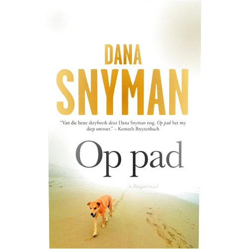 Dana Snyman Op pad: 'n Reisjoernaal (Afrikaans Edition)