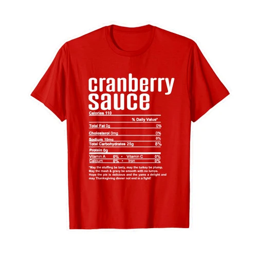 Funny Family Thanksgiving Nutritional Facts Labels Thanksgiving Christmas Cranberry Sauce Nutritional Facts T-Shirt