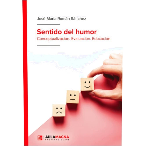 Spanish Edition by José-María Román Sánchez (Author) Sentido del humor: Conceptualización. Evaluación. Educación (Spanish Edition)