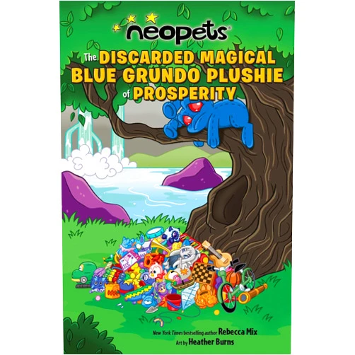 Rebecca Mix,Luiz Fernando da Silva,Sabrina Alexandra Hutchings Neopets: The Discarded Magical Blue Grundo Plushie of Prosperity (Volume 2)