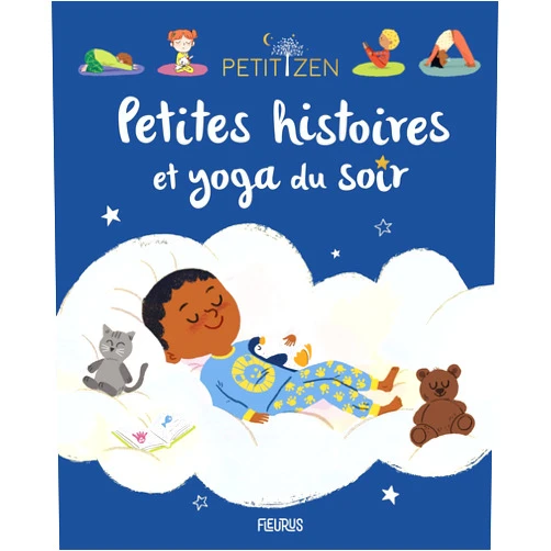 Sophie de Mullenheim,Shobana Vinay,Sandra de La Prada Lopez Petites histoires et yoga du soir