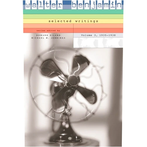 Walter Benjamin,Howard Eiland,Michael W. Jennings 1935–1938 (3) (Walter Benjamin: Selected Writings)
