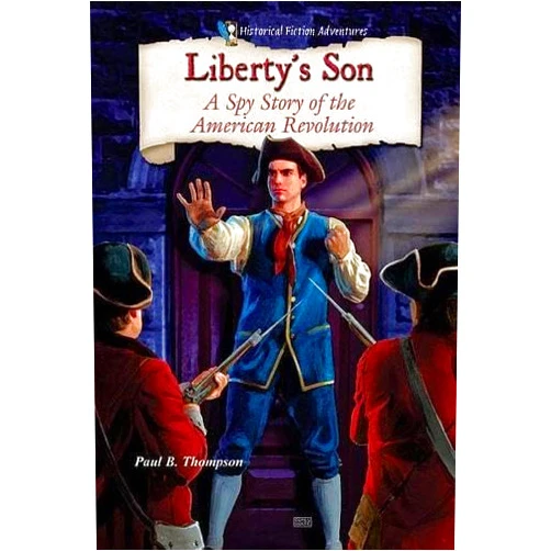 By W K Kellogg Chair in Agricultural Food and Community Ethics Department of Philosophy Paul B Thompson (Author) Liberty's Son: A Spy Story of the American Revolution (Historical Fiction Adventures)