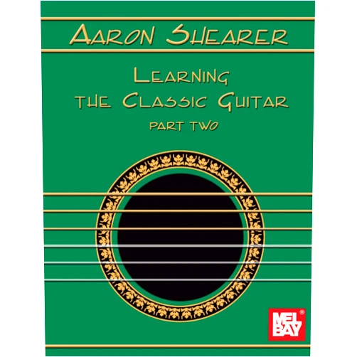 By Aaron Shearer (Author), Alan Hirsh (Author), Tom Poore (Author) & 0 more Aaron Shearer Learning the Classic Guitar: Part 2