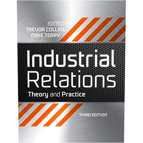 By unknown author (Author) Industrial Relations: Theory and Practice (Industrial Revolutions) (2010-03-22)
