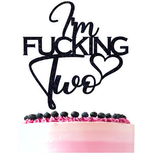 ZACHAKO Black Glitter I'm Fucking Two Cake Topper, Happy 2nd Birthday/Cheers to 2 Years/Two Wild, Funny 2nd Birthday Party Decorations Supplies