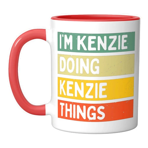 Personalized Gift Ideas Kenzie I'm Kenzie Doing Kenzie Things Funny Personalized Quote Ceramic Mug, Red/White