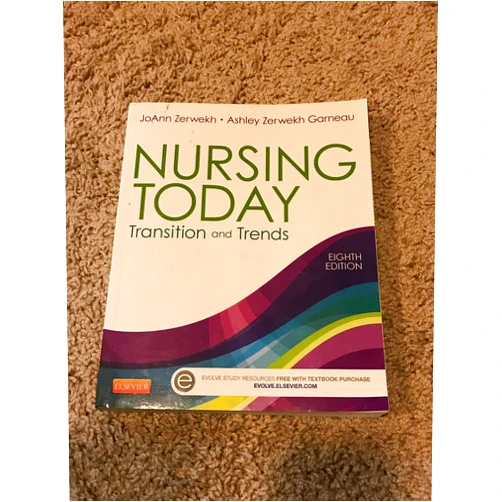 JoAnn Zerwekh EdD RN,Ashley Zerwekh Garneau PhD RN Nursing Today: Transition and Trends (Nursing Today: Transition & Trends (Zerwekh))
