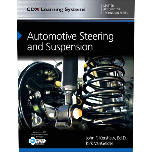 John Kershaw,Kirk VanGelder Automotive Steering and Suspension: CDX Master Automotive Technician Series