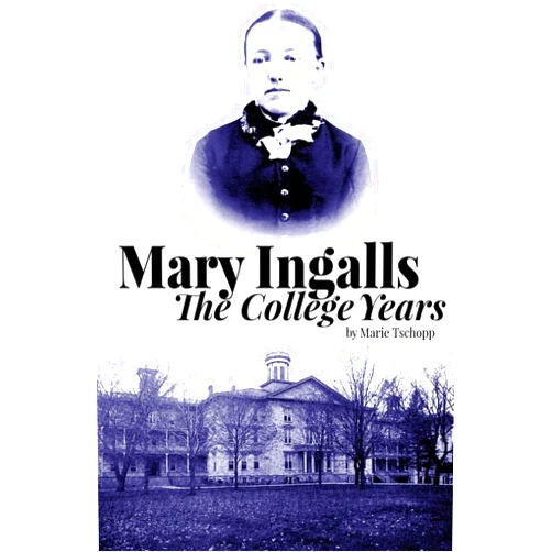 Marie Tschopp Mary Ingalls - The College Years