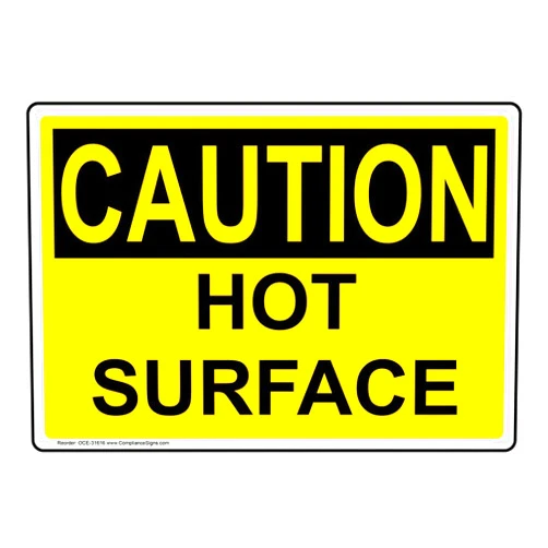 ComplianceSigns.com Caution Hot Surface OSHA Safety Sign, 10x7 inch Plastic for Process Hazards