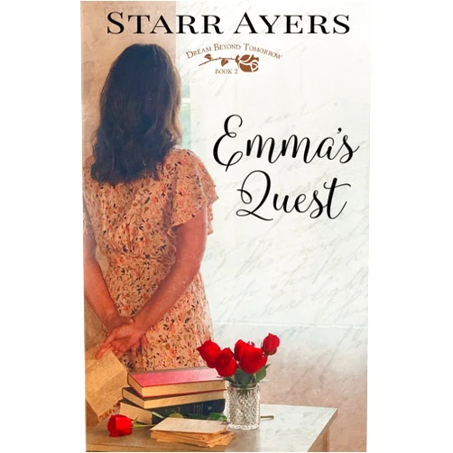 Starr Ayers Emma's Quest (Dream Beyond Tomorrow)