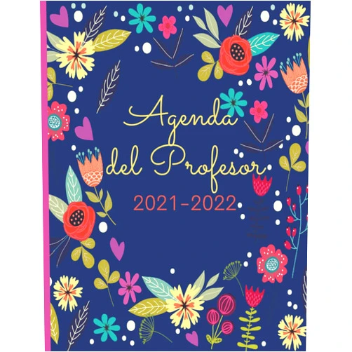 Spanish Edition by Casa Educativa Vera (Author) Agenda del Profesor 2021-2022: Cuaderno del profesor y Agenda /Semana Vista/ Planificador y organizador para Profesor Escolar Mensual y Semanal/ ... con flores multicolor (Spanish Edition)