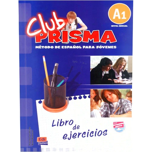 Ana María Romero Fernández,Paula Cerdeira Nuñez Club Prisma A1- Libro de ejercicios (Spanish Edition)