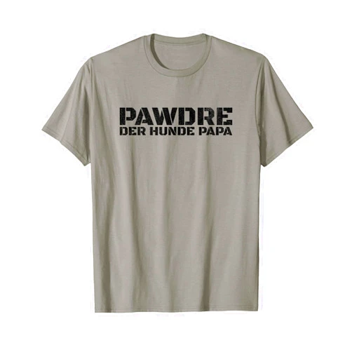 PAWDRE, Der Hunde Papa. German Hunde Vater Doggo Hunde Opa T-Shirt
