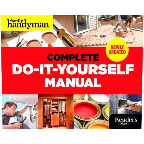 Editors Of Family Handyman The Complete Do-it-Yourself Manual (Family Handyman)