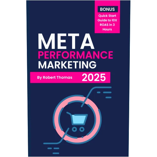 Robert Thomas Meta Performance Marketing: The Ultimate Guide to Ads that Convert on Meta (The Startup Marketing Series)