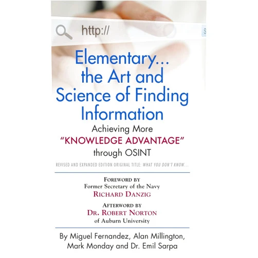 Miguel Fernandez,Alan Millington,Mark Monday Elementary... the Art and Science of Finding Information: Achieving More 