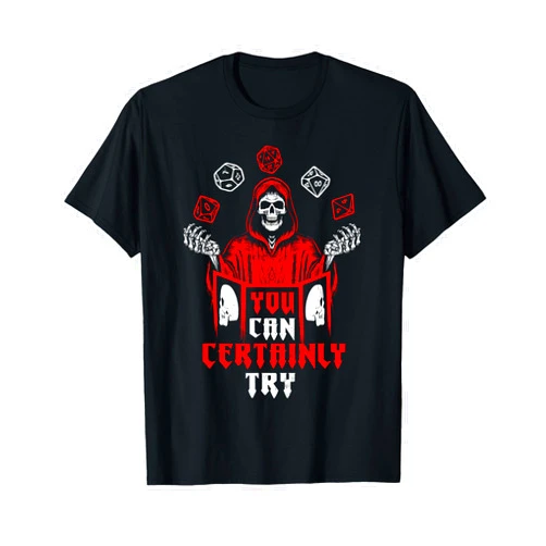 InGENIUS RPG Gamer Shirts & Gifts RPG Gaming Skeleton You Can Certainly Try Gamer Player Funny T-Shirt