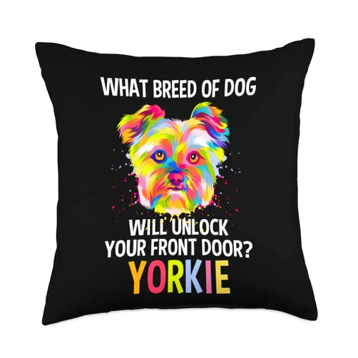 Humor Yorkie Dad Jokes Animal Lover Toy Size Dog Dog Will Unlock Your Front Door Funny Yorkshire Terrier Throw Pillow, 18x18, Multicolor