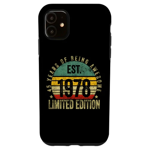 Retro Est 1978 Limited Edition Born in Gifts iPhone 11 Vintage 45 Year Old Est 1978 Limited Edition 45th Birthday Case