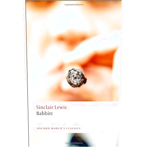 By Sinclair Lewis (Author), Gordon Hutner (Editor) Babbitt (Oxford World's Classics)