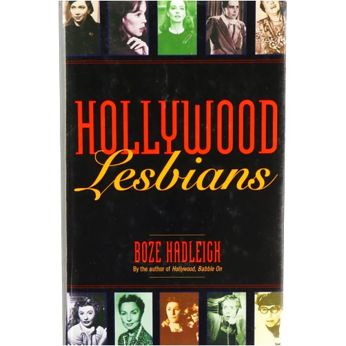 Boze Hadleigh Hollywood Lesbians