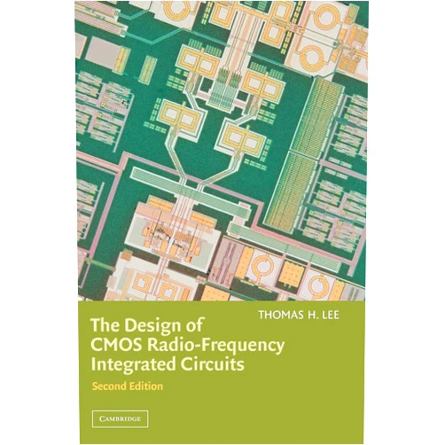Thomas H. Lee The Design of CMOS Radio-Frequency Integrated Circuits, Second Edition