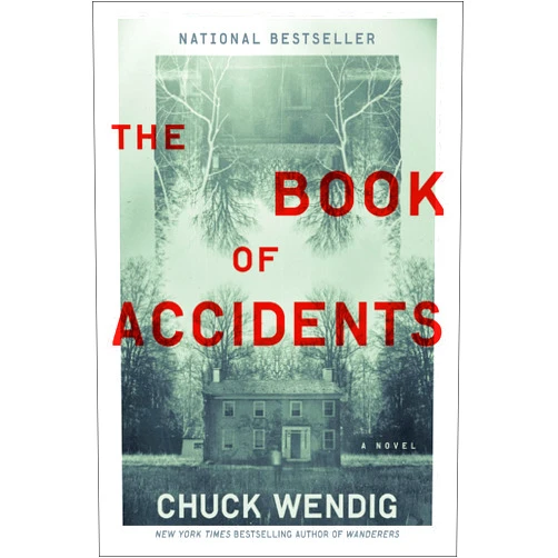 Chuck Wendig The Book of Accidents: A Novel