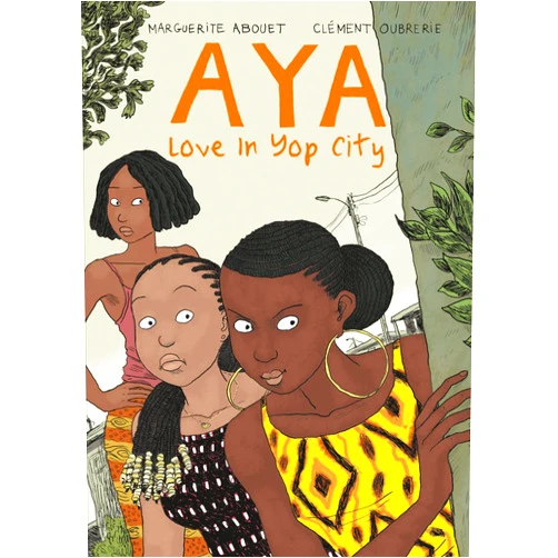 Clément Oubrerie,Marguerite Abouet,Marguerite Abouet & Clément Oubrerie,Helge Dascher Aya: Love in Yop City