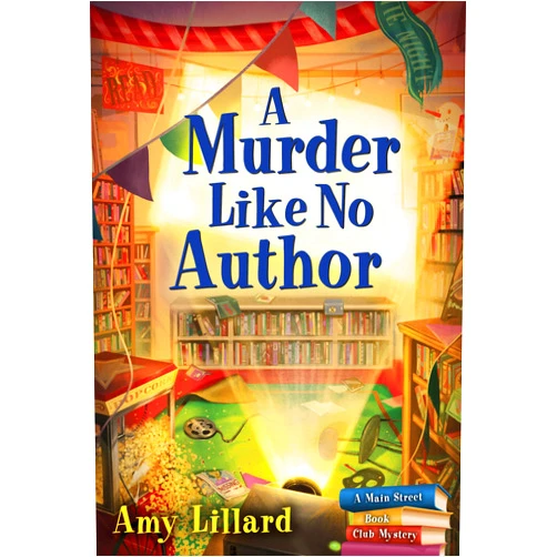 By Amy Lillard (Author) A Murder Like No Author: A Book Shop Cozy Mystery (Main Street Book Club Mysteries, 3)