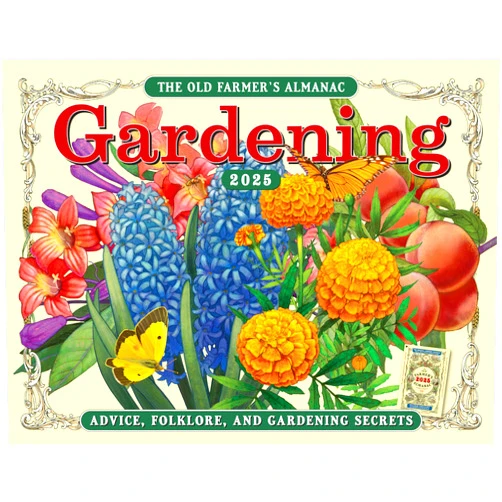 Old Farmer's Almanac The 2025 Old Farmer's Almanac Gardening Calendar