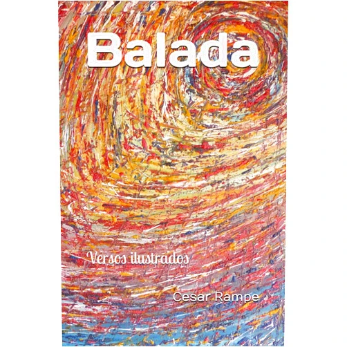 Cesar Rampe,Susanna Lloes,David Ramírez Pérez,Gustavo Rojas Pérez,Lluna Peralta,Duncan Triskel,Rosa Elena Blanco Carranza Balada: (Spanish Edition)