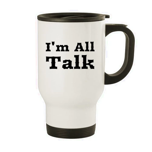 Molandra Products I'm All Talk - 14oz Stainless Steel Travel Mug, White