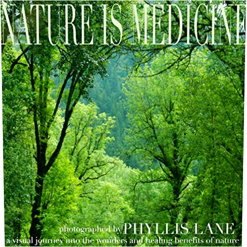 By Phyllis Lane (Author) Nature is Medicine