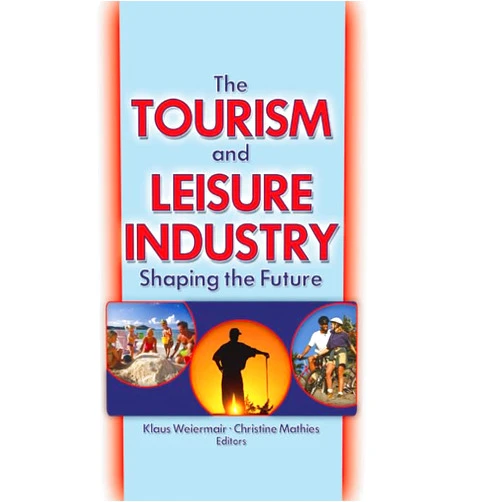 By Kaye Sung Chon (Author) Format: Kindle Edition The Tourism and Leisure Industry: Shaping the Future