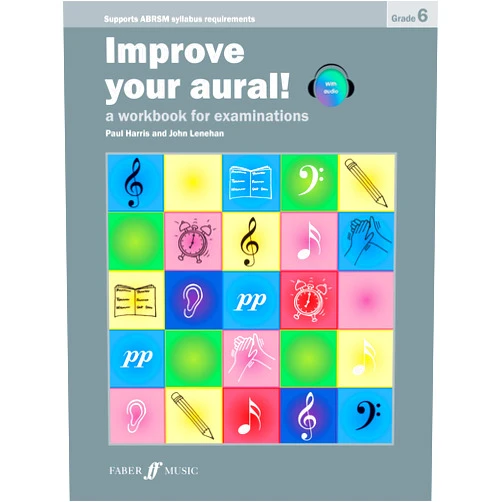 Paul Harris,John Lenehan Improve Your Aural! Grade 6: A Workbook for Examinations (New Edition), Book & CD (Faber Edition: Improve Your Aural!)