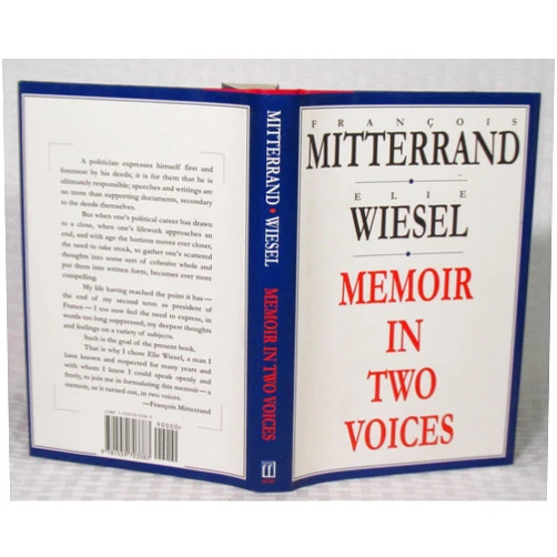 By Francois Mitterrand (Author), Elie Wiesel (Author) Memoir in Two Voices